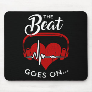 The beat goes on mouse mat