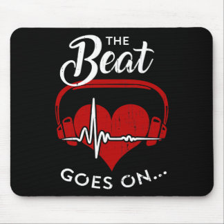 The beat goes on mouse mat