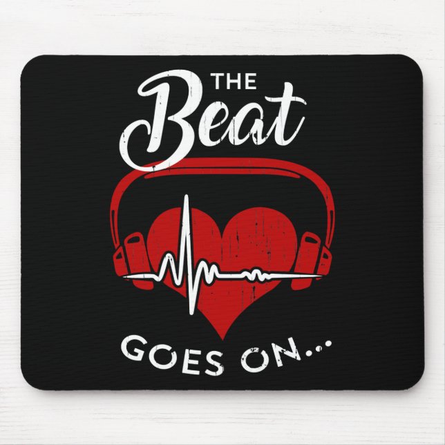 The beat goes on mouse mat (Front)