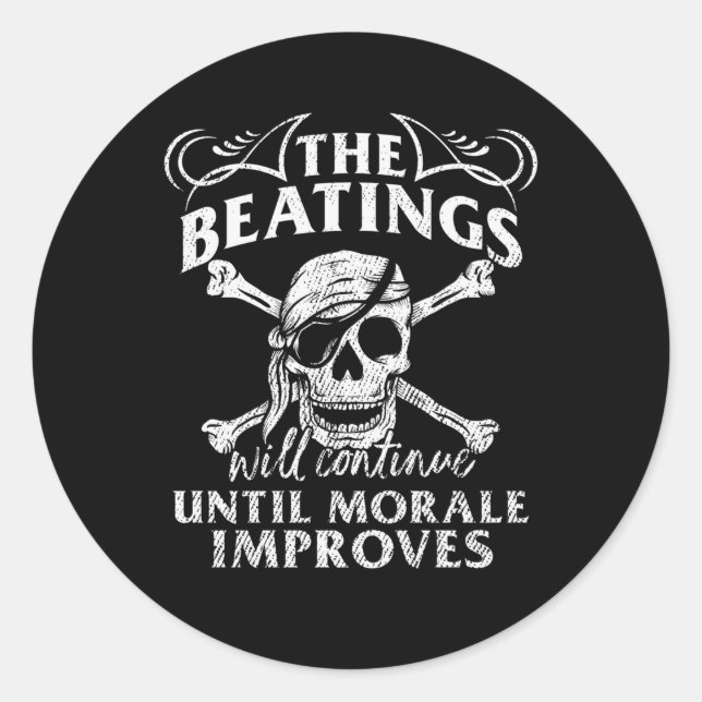 The Beatings Will Continue Until Morale Improves N Classic Round Sticker (Front)