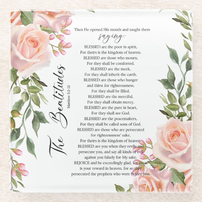 The Beatitudes Matthew 5:3-12 Scripture Roses Glass Coaster (Front)