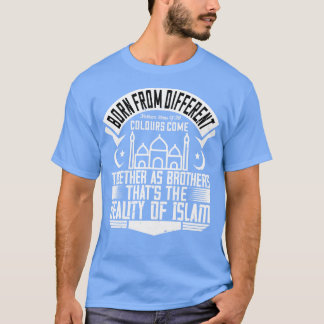 The beauty of islam Islamic Sayings gift T-Shirt