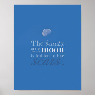 The Beauty of the Moon: Her Scars by Kelly Schwark Poster