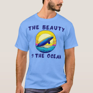 The beauty of the ocean T-Shirt