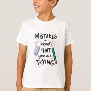 The Beauty of Trying Learning in Every Erase Progr T-Shirt
