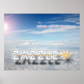 The Beauty of Zazzle is... Poster
