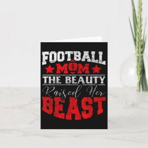 The Beauty Raised Her Beast Funny Football Saying Card
