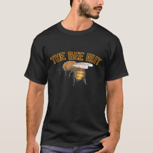 The Bee Guy I Beekeeper Honey Wild Bees Honeybee B T-Shirt