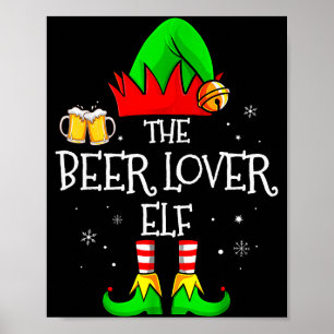 The Beer Lover Elf Matching Family Christmas Drink Poster