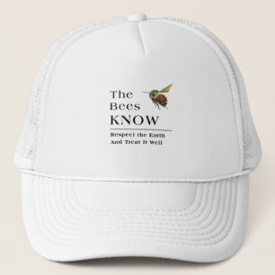 The Bees Know Trucker Hat