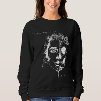 The beginning already contains the end sweatshirt