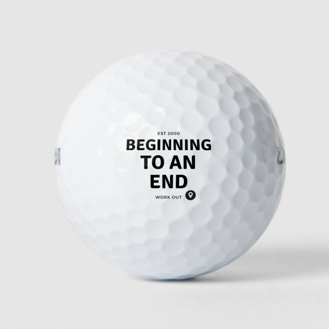 The Beginning of an End Workout Golf Balls (Front)