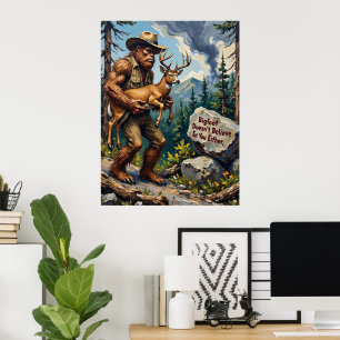 The Believer's Burden: A Bigfoot's Stance Poster