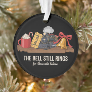 The Bell Still Rings For Those Who Still Truly  Ornament