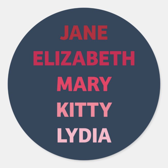 The Bennet Sisters from Pride and Prejudice Classic Round Sticker (Front)