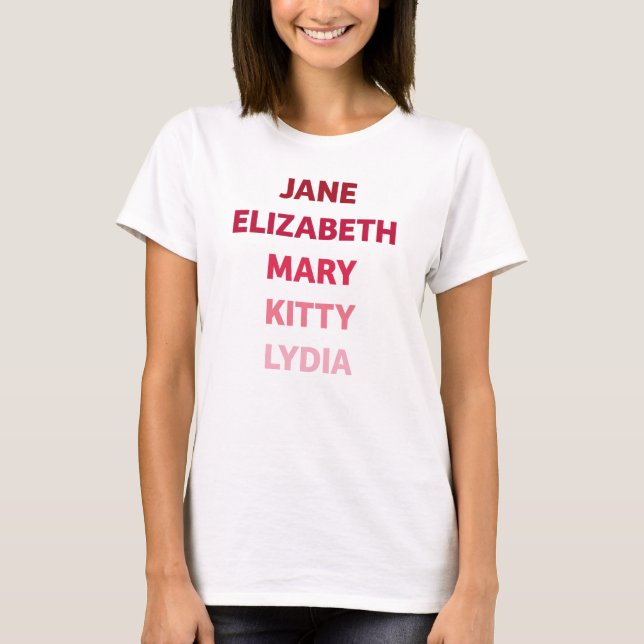 The Bennet Sisters from Pride and Prejudice T-Shirt (Front)
