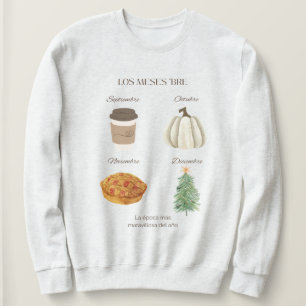 The ‘ber Months Spanish Version Sweatshirt