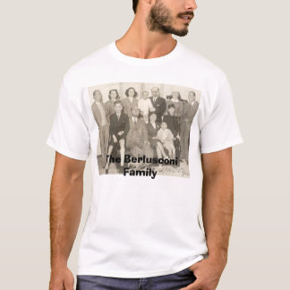 The Berlusconi Family T-Shirt
