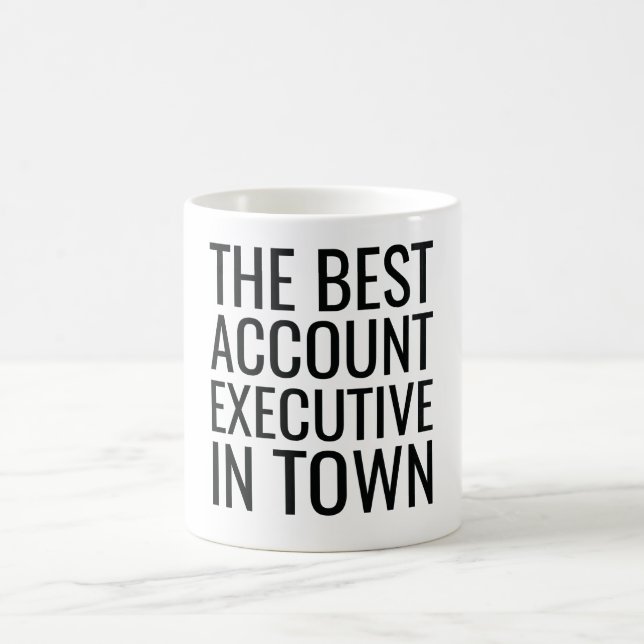 The Best Account Executive In Town Coffee Mug (Center)