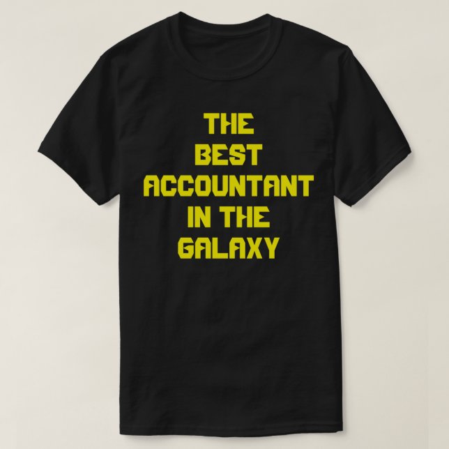 The Best Accountant In The Galaxy T-Shirt (Design Front)