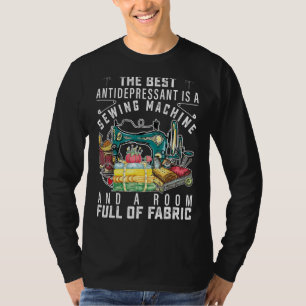 The Best Antidepressant Is A Sewing Machine And A T-Shirt