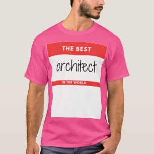 The Best Architect in the world Red sticker T-Shirt