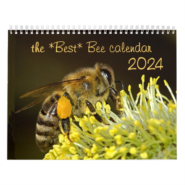 The Best Bee Calendar 2024 w/Photos & Descriptions (Cover)