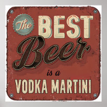 The Best Beer is a Vodka Martini – Retro Bar