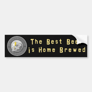 The Best Beer is Home Brewed Bumper Sticker
