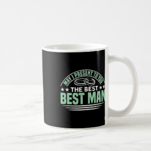 The Best Best Man Bachelor Party 1  Coffee Mug