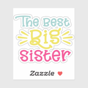 The Best Big Sister Colourful Lettering
