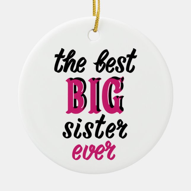 The Best Big Sister Ever Ceramic Tree Decoration (Front)