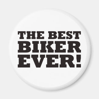 The Best Biker Ever Magnet