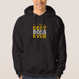 The Best Boss Ever Boss Day For General Manager Hoodie