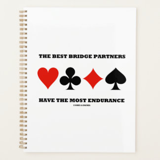 The Best Bridge Partners Have The Most Endurance Planner