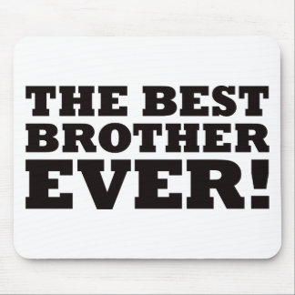 The Best Brother Ever Mouse Mat