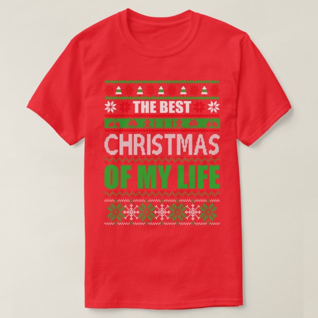 The best christmas of my life T-Shirt (Design Front)