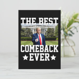 The Best Comeback Ever Trump 47th President Invitation