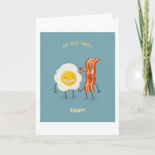 The best coouple ever - bacon & egg card