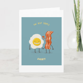 The best coouple ever - bacon & egg card