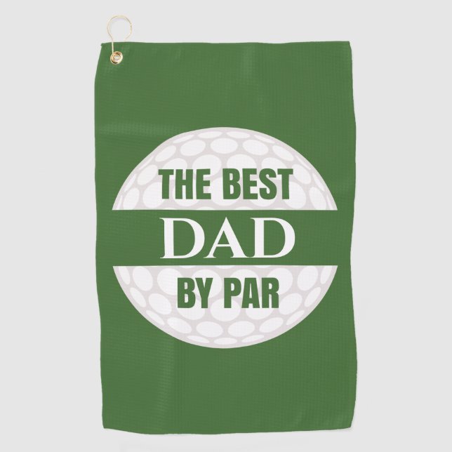 The Best Dad by Par Golfers Funny Pun Golf Towel (Front)