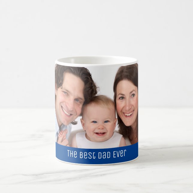 The Best Dad Ever 1 Photo Custom Personalised Coffee Mug (Center)