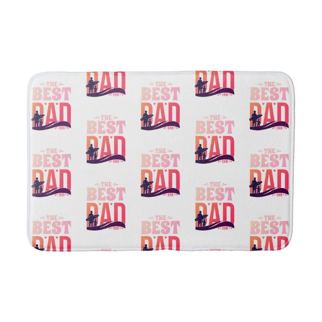 The Best Dad Ever Bath Mat (Front)