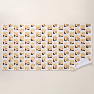 The Best Dad Ever Beach Towel