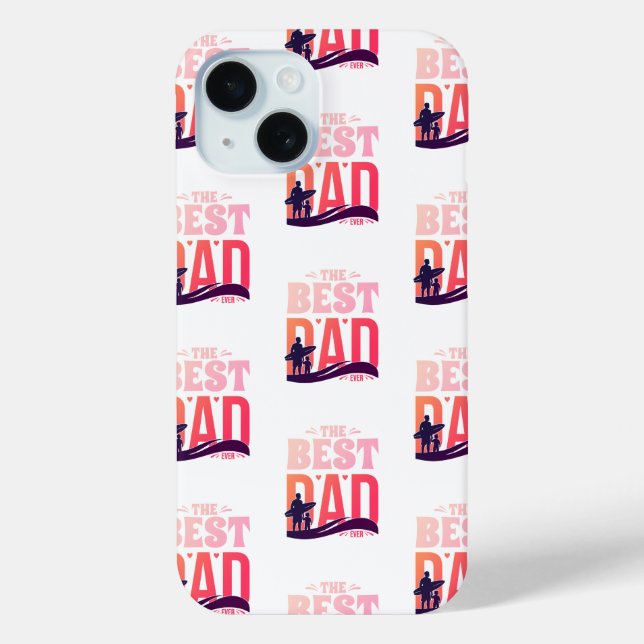 The Best Dad Ever Case-Mate iPhone Case (Back)