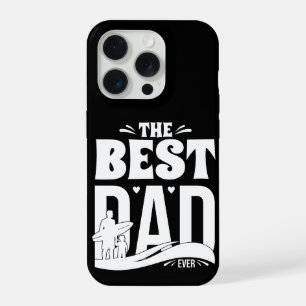 The Best Dad Ever - Father & Child iPhone 15 Pro Case