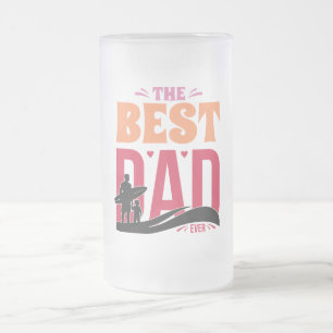The Best Dad Ever Frosted Glass Beer Mug