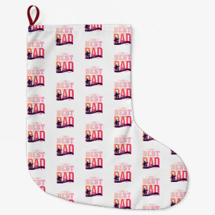 The Best Dad Ever Large Christmas Stocking