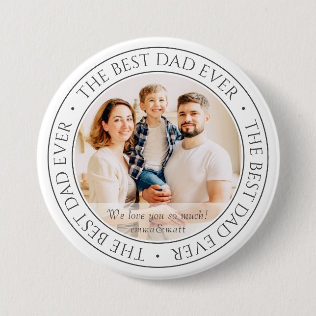 The Best Dad Ever Modern Classic Photo 7.5 Cm Round Badge (Front)