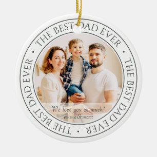 The Best Dad Ever Modern Classic Photo Ceramic Tree Decoration